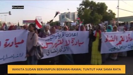 Wanita Sudan berhimpun beramai-ramai, tuntut hak sama rata
