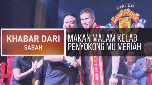 Khabar Dari Sabah: Makan malam kelab penyokong MU meriah