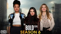 The Bold Type Season 6 Trailer (2022) - Freeform, Release Date, Episode 1, Promo, Spoiler, Preview