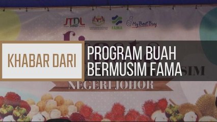 Khabar Dari Johor: Program buah bermusim FAMA