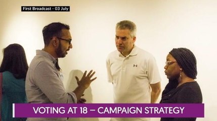 Let's Talk: Voting at 18 - Campaign Strategy