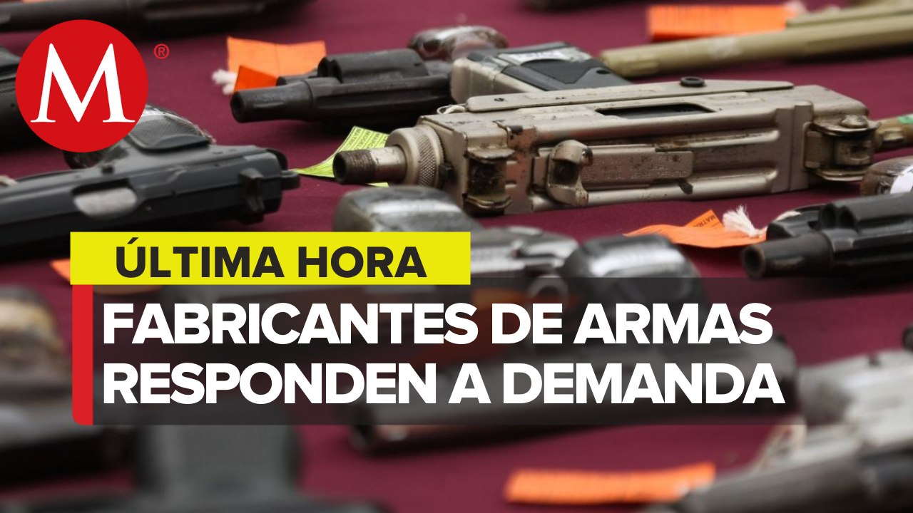 Fabricantes de armas de Estados Unidos respondieron a la demanda de México