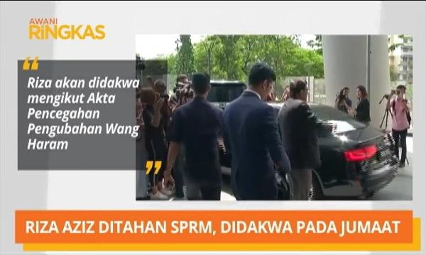 AWANI Ringkas: Riza Aziz ditahan SPRM, didakwa pada Jumaat & Malaysia haramkan eksport pasir laut