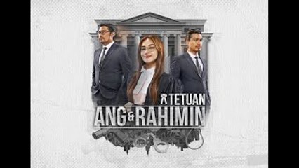 [EPISOD PENUH] TETUAN ANG DAN RAHIMIN - EP2