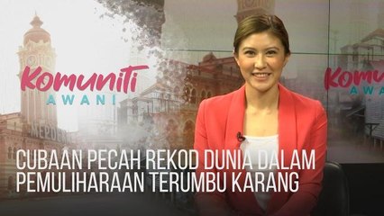 #KomunitiAWANI: Cubaan pecah rekod dunia dalam pemuliharaan terumbu karang