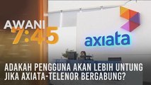 Adakah pengguna akan lebih untung jika Axiata-Telenor bergabung?