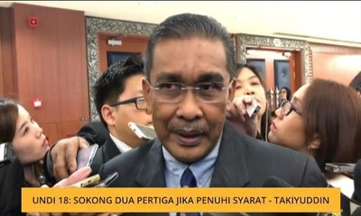 Undi 18: Sokong dua pertiga jika penuhi syarat - Takiyuddin