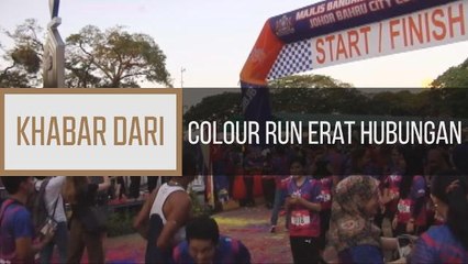 Khabar Dari Johor: Colour Run erat hubungan