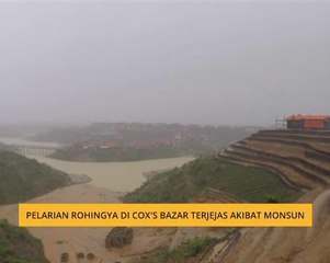 Pelarian Rohingya di Cox's Bazar terjejas akibat monsun