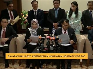 Bayaran balik GST: Kementerian Kewangan hormati syor PAC