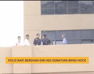 Polis nafi berdiam diri kes kematian Beng Hock