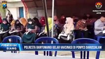 Percepat Herd Immunity Polresta Banyuwangi Dan Polres Mojokerto Gelar Vaksinasi Serentak