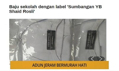 Nota Razak Chik:  ADUN Jeram bermurah hati