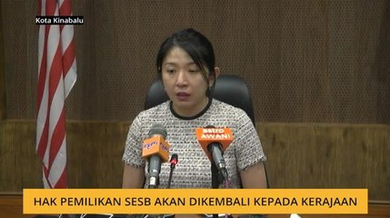 Hak pemilikan SESB akan dikembali kepada kerajaan
