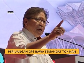 Perjuangan GPS bawa semangat Tok Nan