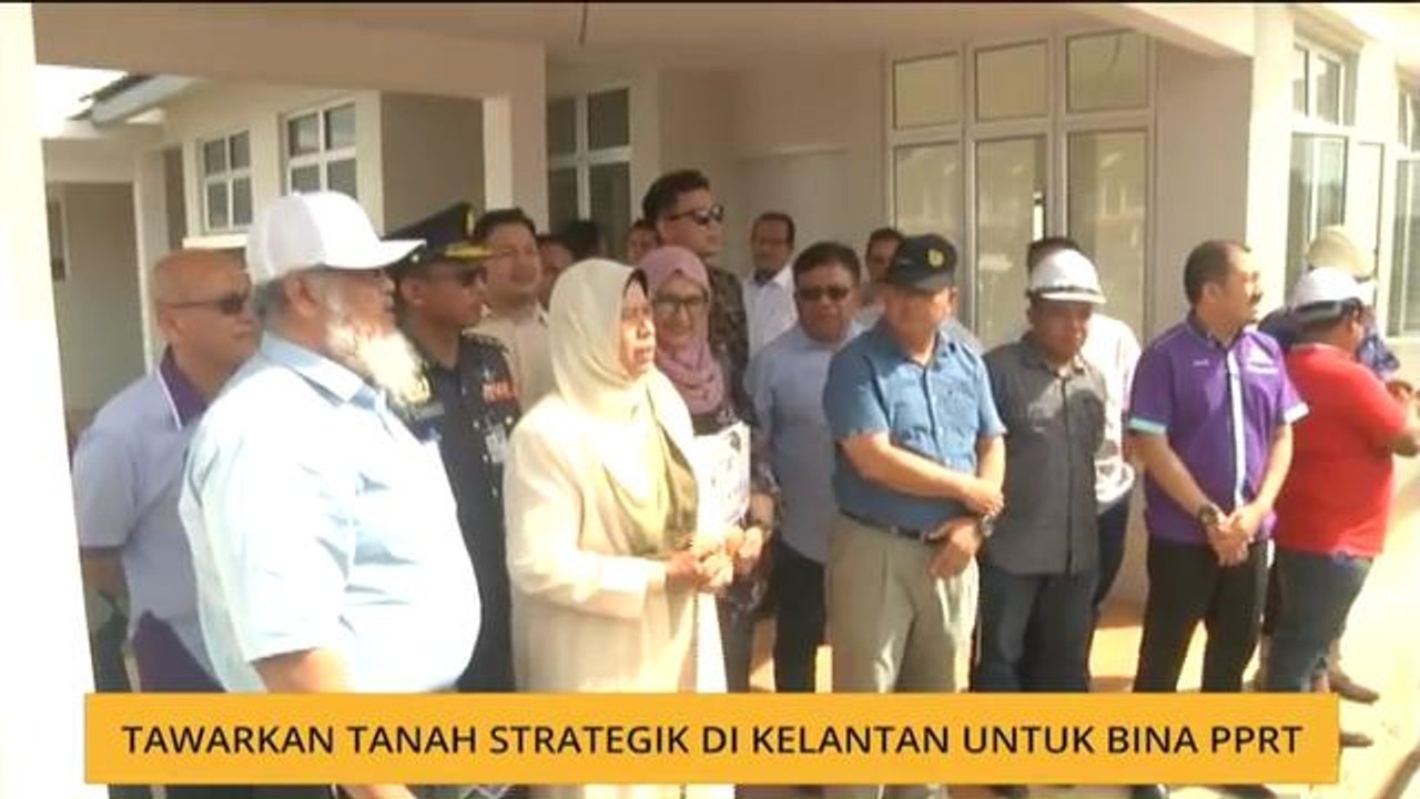 Tawarkan tanah strategik di Kelantan untuk bina PPRT