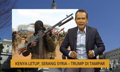 Nota Razak Chik:  Kenya letup, serang Syria - Trump di tampar