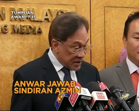 Tumpuan AWANI 7.45: Anwar jawab sindiran Azmin & isu ketulenan video intim