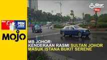 MB Johor: Kenderaan rasmi Sultan Johor masuk Istana Bukit Serene