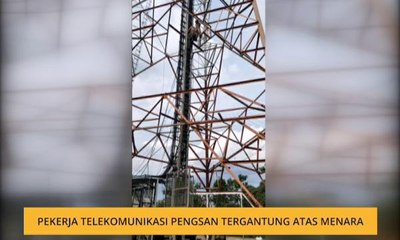 Pekerja telekomunikasi pengsan tergantung atas menara
