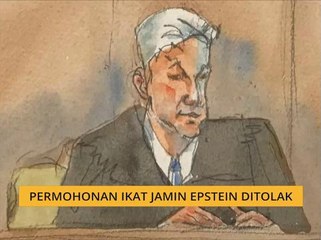 Permohonan ikat jamin Epstein ditolak