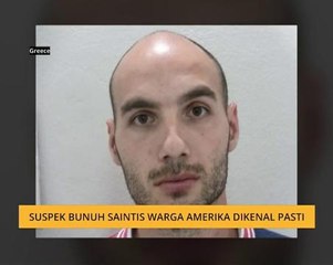 Suspek bunuh saintis warga Amerika dikenal pasti