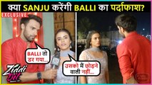 Balli Is Nervous, As Sanju Keeps An Eye On Him | Ziddi Dil Maane Naa On Location