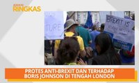 AWANI Ringkas: Protes anti-Brexit dan terhadap Boris Johnson di tengah London