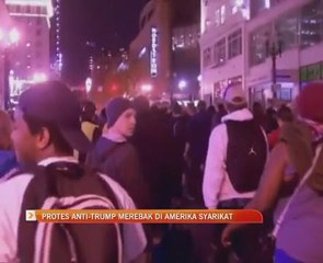 Protes anti-Trump merebak di Amerika Syarikat