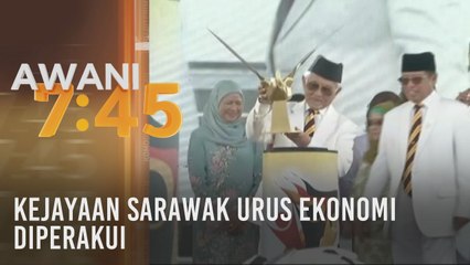 Kejayaan Sarawak urus ekonomi diperakui