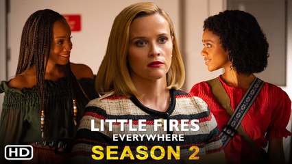 Little Fires Everywhere Season 2 Trailer (2022) Hulu, Release Date, Cast, Episode 1, Review, Plot