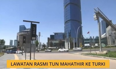 Lawatan rasmi Tun Mahathir ke Turki