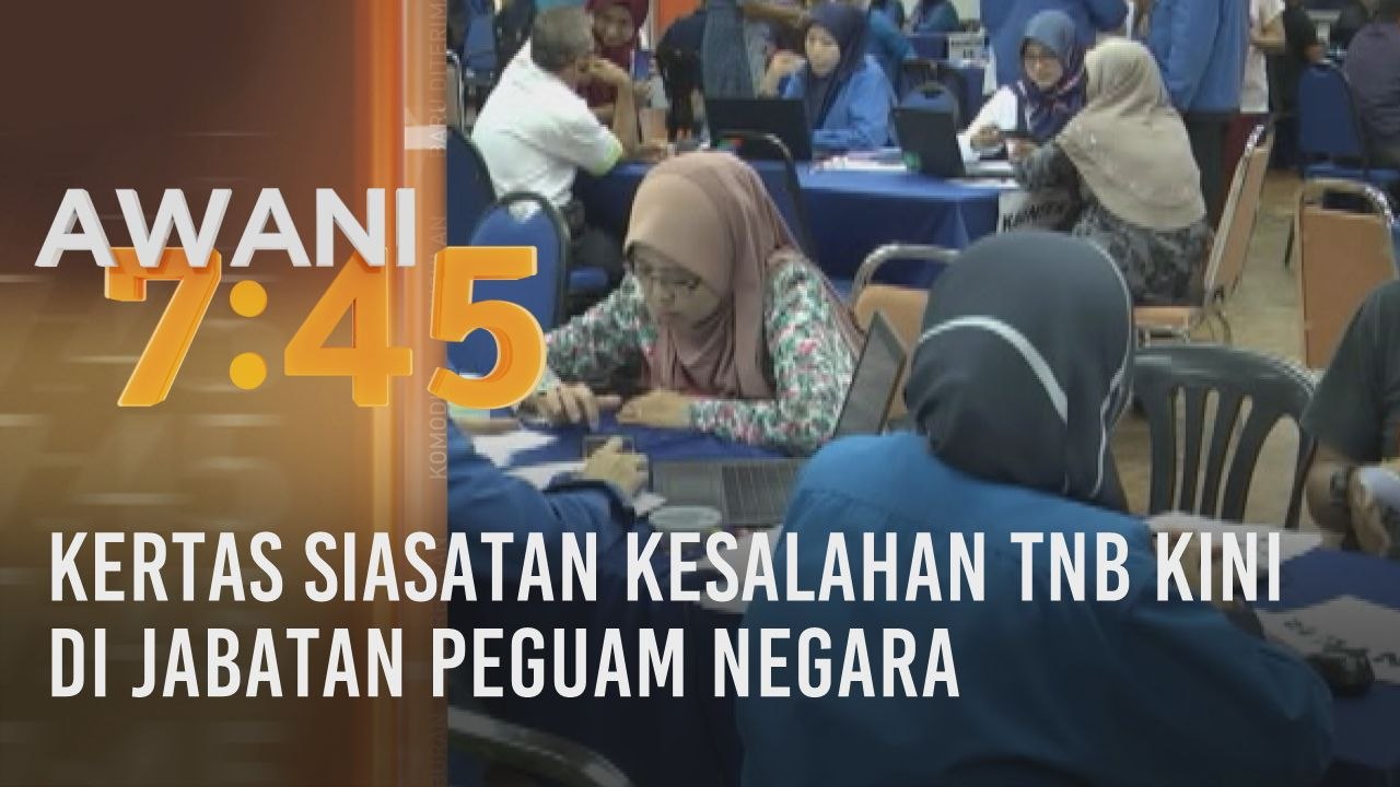 Kertas siasatan kesalahan TNB kini di Jabatan Peguam Negara