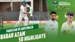 Babar Azam 50 Highlights | Pakistan vs Australia | 2nd Test Day 4 | PCB | MM2T