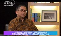 AWANI Global: Cabaran Kesatuan ASEAN dalam persaingan politik negara serantau