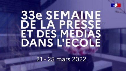 La 33e Semaine de la presse et des médias dans l'École® aura lieu du 21 au 26 mars 2022.