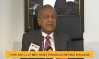 Turki sanggup beri akses teknologi kepada Malaysia