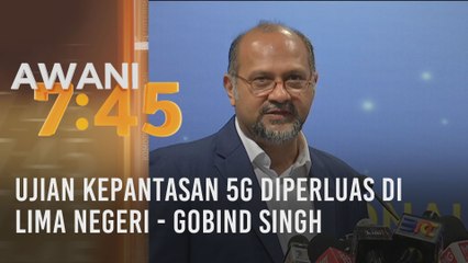 Ujian kepantasan 5G diperluas di lima negeri - Gobind Singh