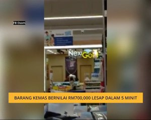 Barang kemas bernilai RM700,000 lesap dalam 5 minit