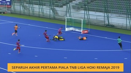 Separuh akhir pertama Piala TNB Liga Hoki Remaja 2019