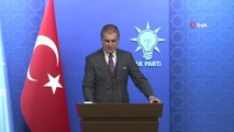 Son dakika: AK Parti Sözcüsü Ömer Çelik: 