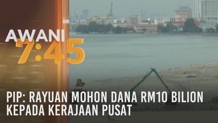 PIP: Rayuan mohon dana RM10 bilion kepada Kerajaan Pusat