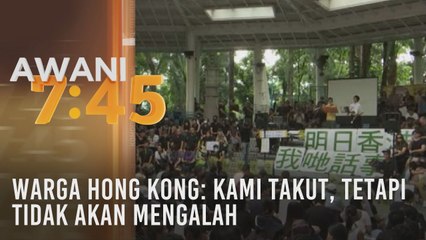 Warga Hong Kong: Kami takut, tetapi tidak akan mengalah