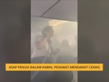 Asap penuh dalam kabin, pesawat mendarat cemas