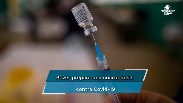 CEO de Pfizer ve necesaria cuarta dosis de vacuna contra el Covid