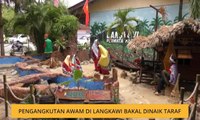 Pengangkutan awam di Langkawi bakal dinaik taraf