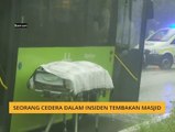 Seorang cedera dalam insiden tembakan masjid