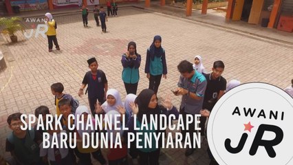 #AWANIJr: Spark Channel landcape baru dunia penyiaran