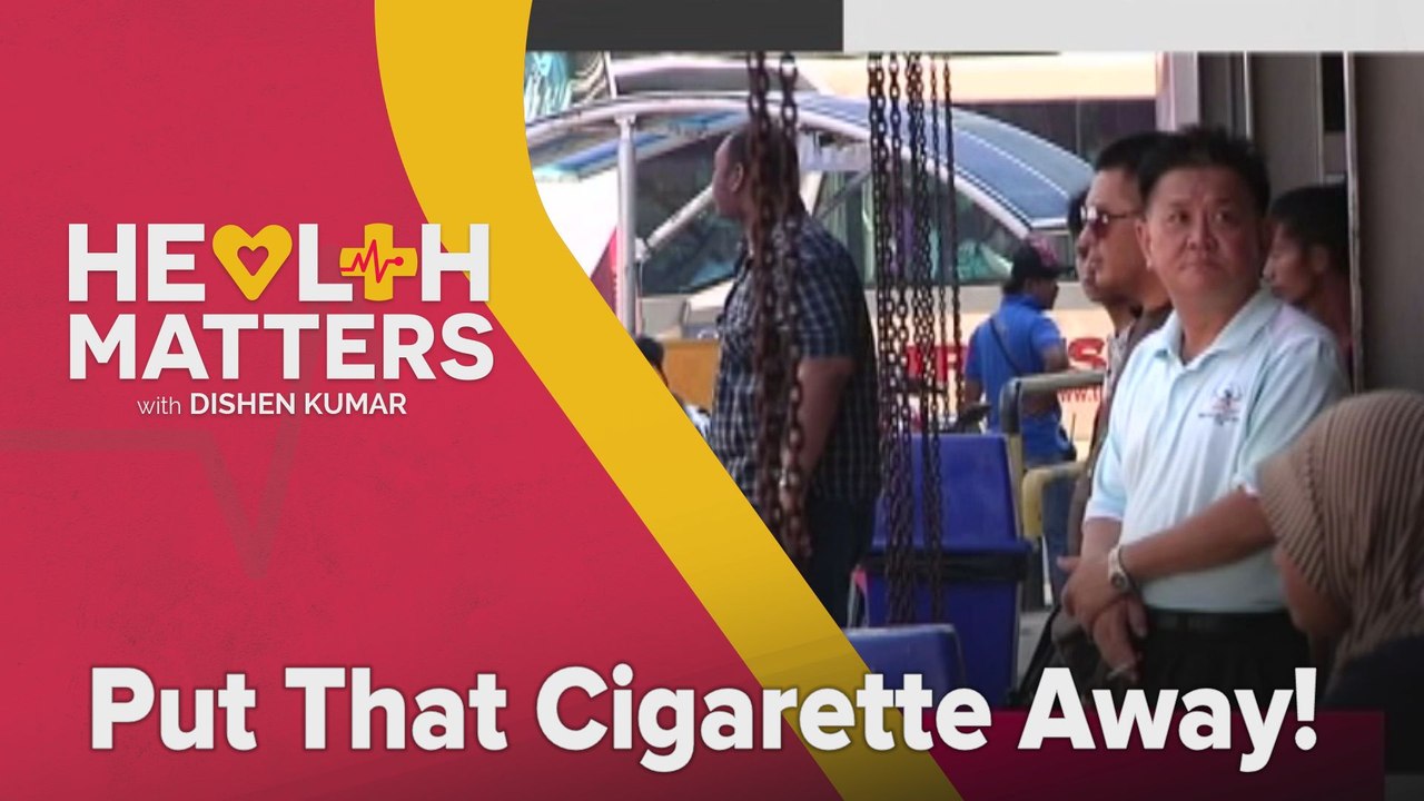 Health Matters with Dishen Kumar: Put That Cigarette Away!
