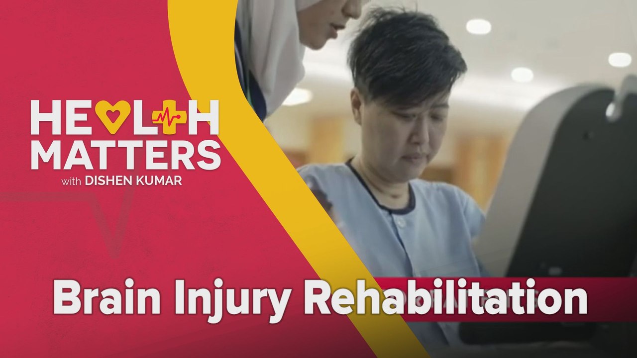 Health Matters with Dishen Kumar: Brain Injury Rehabilitation